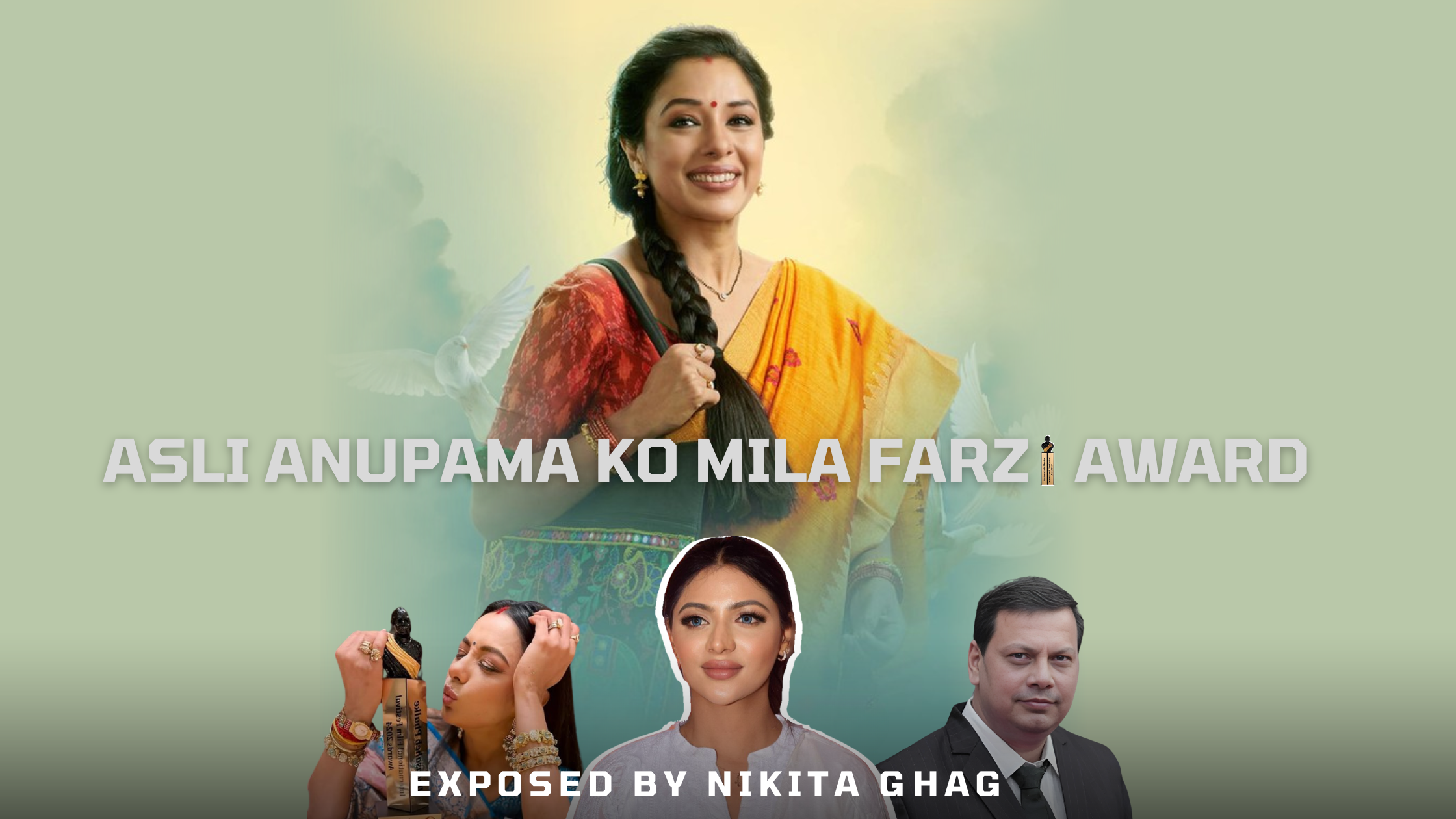 Asli Anupama Ko Mila Farzi Award! The Shocking Truth Behind the Dadasaheb Phalke International Film Festival Scam