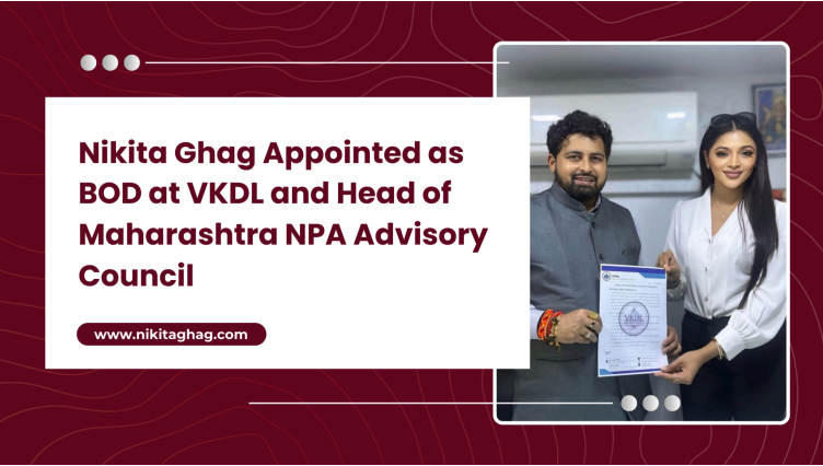 Nikita Ghag Appointed as BOD at VKDL and Head of Maharashtra NPA Advisory Council