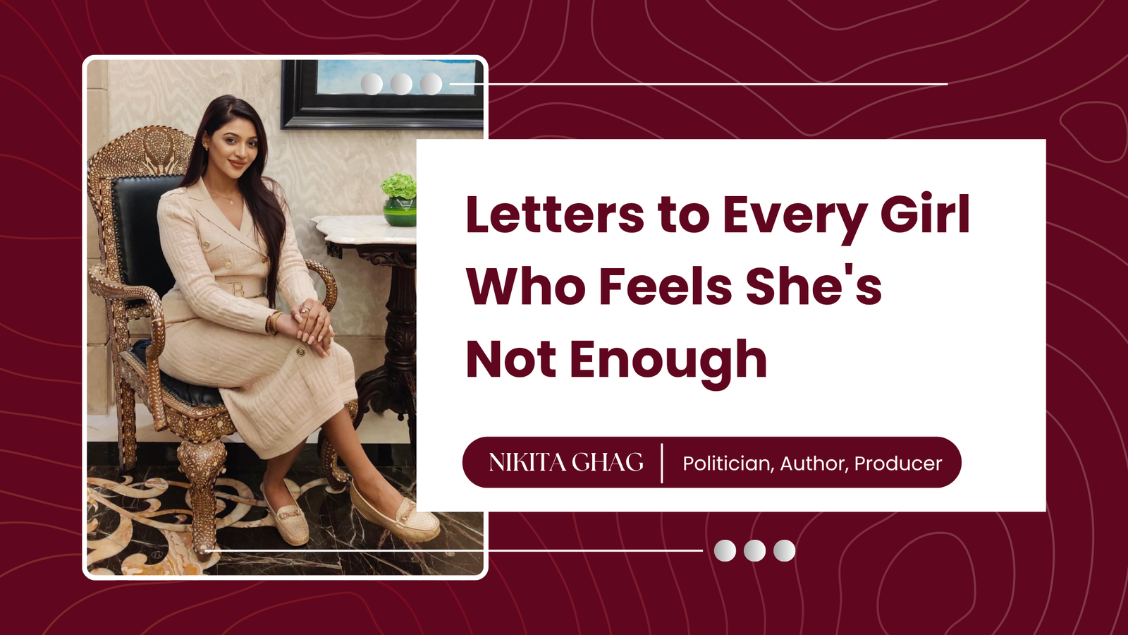 “Letters to Every Girl Who Feels She’s Not Enough” inspired by Nikita Ghag’s book Roar Like a Lioness.